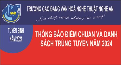 THÔNG BÁO ĐIỂM TRÚNG TUYỂN VÀ DANH SÁCH THÍ SINH TRÚNG TUYỂN CAO ĐẲNG, TRUNG CẤP HỆ CHÍNH QUY NĂM 2024