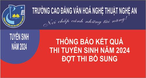 THÔNG BÁO KẾT QUẢ THI TUYỂN SINH CAO ĐẲNG, TRUNG CẤP NĂM 2024 - ĐỢT THI BỔ SUNG